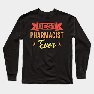 Best Pharmacist Ever - Funny Pharmacists Retro Long Sleeve T-Shirt